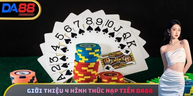 Các hình thức nạp tiền vào tài khoản cá cược phổ biến hiện nay